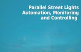 Street Light Automation, Controlling and Monitoring