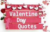 Valentines Day Quotes - May Love Come Your Way, This Valentine’s Day