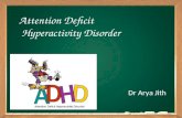 ATTENTION DEFICIT HYPERACTIVE DISORDER