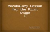 Vocabulary lesson for the first stage