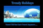 Get Enjoyable Holiday Packages At Trendy Holidays