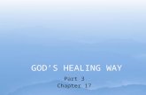 Godâ€™s healing way 17