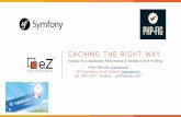 PHP Benelux 2017 -  Caching The Right Way