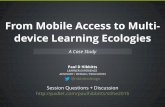 STLHE 2015 - From Mobile Access to Multi-device Learning Ecologies: A Case Study