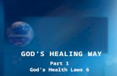 Godâ€™s healing way 06