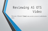 Reviewing as ots video