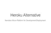 Heroku Alternative for Application Development and Deployment