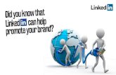 Did You Know That LinkedIn Can Help Promote Your Brand