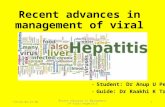 Recent Advances in Mangement of viral hepatitis