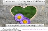 The Secret to Giving Your Children a Better Life
