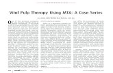 Vital Pulp Therapy Using MTA: A Case Series