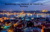 Buildings by nawaf al saud in turkey