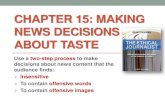 Chapter 15: Making News Decisions about Taste - JNL-2105 - Journalism Ethics - Professor Linda Austin - National Management College - Yangon, Burma