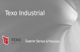 Who is Texo Industrial