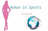 Celebrate Women's Day with World Famous Sports Woman Worldwide