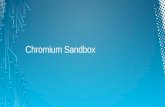 Chromium Sandbox