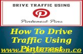 How To Drive Traffic Using Pinterest