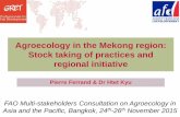 Agroecology in the Mekong region: Stock taking of practices and regional initiative