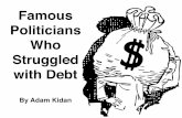 Famous Politicians Who Struggled with Debt, by Adam Kidan