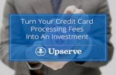 Turn Your Credit Card Processing Into An Investment