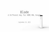 Introduction of Blade - another way for HDMI-MHL dongle