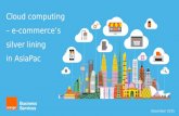 Cloud computing - the silver lining for e-commerce in Asia Pacific