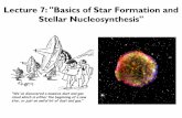 Lecture 7: "Basics of Star Formation and Stellar Nucleosynthesis"