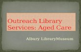 Albury Library Museum Outreach to Aged Care