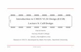 Introduction to CMOS VLSI Design (E158) Lecture 9: Cell Design
