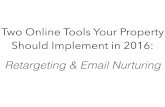 Two Online Tools Your Lodging Property Should Implement in 2016: Retargeting and Email Nurturing