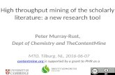 High throughput mining of the scholarly literature