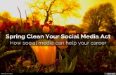 Spring Clean Your Social Media Act