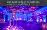 Banquet halls in kolkata for every type of event