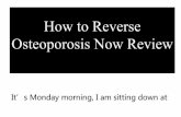 How to reverse osteoporosis now review