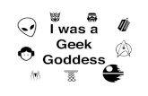 I Was A Geek Goddess
