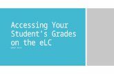 Accessing Your Student's Grades on the eLC