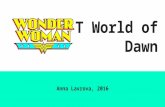 Wonderwoman in IT World of Dawn_myMC