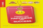 Connecting Happiness and Success: A Guide to Creating Success Through Happiness