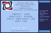Protect Your Practice-  Hiring Toxic Employees Can Hurt You!