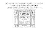 Liber Liberi vel Lapidis Lazuli Adumbratio Kabbalæ Ægyptiorum sub ...
