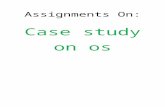 56444741 case-study-of-os