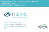 FIWARE MEXICO WorkShop 2016 - 5. Ongoing & future FIWARE activities in Mexico by Martel