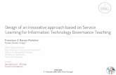 Design of an innovative approach based on Service Learning for Information Technology Government Teaching