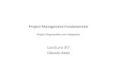 Lecture 07: Project Management Fundamentals Project Organization and Integration