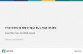 Five Ways to Grow Your Business Online: Essential Tools and Techniques