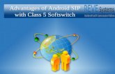 Advantages of Android SIP with Class 5 Softswitch