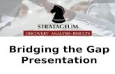 Official Stratageum - Bridging the Gap - Stratageum Presentation