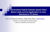 Hierarchical Hybrid Statistic based Video Binary Code and Its ...