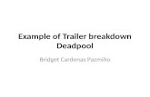 Example of trailer breakdown: Deadpool
