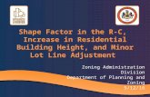 Shape Factor in the R-C, Increase in Residential Building Height, and Minor Lot Line Adjustment